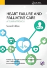 Image for Heart Failure and Palliative Care : A Team Approach, Second Edition
