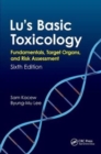 Image for Lu&#39;s basic toxicology  : fundamentals, target organs, and risk assessment