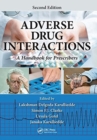 Image for Adverse Drug Interactions : A Handbook for Prescribers, Second Edition