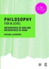 Image for Philosophy for A level  : metaphysics of God and metaphysics of mind