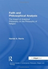 Image for Faith and Philosophical Analysis : The Impact of Analytical Philosophy on the Philosophy of Religion