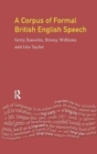 Image for A corpus of formal British English speech  : the Lancaster/IBM Spoken English Corpus