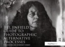 Image for Jill Enfield&#39;s Guide to Photographic Alternative Processes