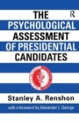 Image for The Psychological Assessment of Presidential Candidates