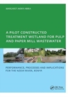 Image for A Pilot Constructed Treatment Wetland for Pulp and Paper Mill Wastewater : Performance, Processes and Implications for the Nzoia River, Kenya, UNESCO-IHE PhD