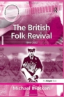 Image for The British Folk Revival : 1944–2002