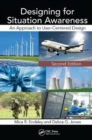 Image for Designing for Situation Awareness : An Approach to User-Centered Design, Second Edition