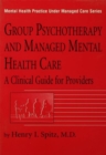 Image for Group Psychotherapy and Managed Mental Health Care : A Clinical Guide for Providers