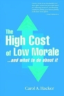 Image for The High Cost of Low Morale...and what to do about it