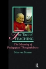 Image for The tact of teaching  : the meaning of pedagogical thoughtfulness