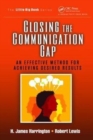 Image for Closing the communication gap  : an effective method for achieving desired results