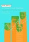 Image for First steps in research and statistics  : a practical workbook for psychology students