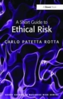 Image for A Short Guide to Ethical Risk