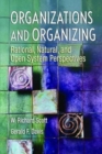 Image for Organizations and organizing  : rational, natural and open systems perspectives