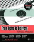 Image for From demo to delivery  : the process of production