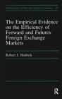 Image for Empirical Evidence on the Efficiency of Forward and Futures Foreign Exchange Markets
