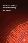 Image for Positive Teaching, Positive Learning