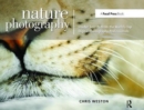 Image for Nature Photography: Insider Secrets from the World&#39;s Top Digital Photography Professionals