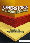 Image for Cornerstones of Strong Schools : Practices for Purposeful Leadership