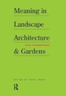 Image for Meaning in Landscape Architecture and Gardens