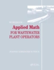 Image for Applied math for wastewater plant operatorsWorkbook
