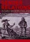 Image for Gender Relations in Early Modern England