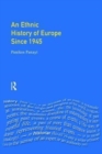 Image for An Ethnic History of Europe since 1945