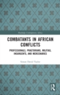Image for Combatants in African Conflicts