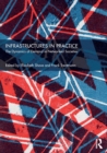 Image for Infrastructures in practice  : the dynamics of demand in networked societies