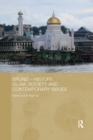Image for Brunei – History, Islam, Society and Contemporary Issues