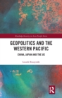 Image for Geopolitics and the Western Pacific