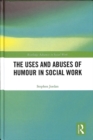 Image for The uses and abuses of humour in social work