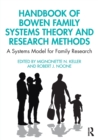 Image for Handbook of Bowen Family Systems Theory and Research Methods