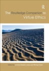 Image for The Routledge Companion to Virtue Ethics