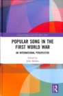 Image for Popular song in the First World War  : an international perspective