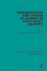 Image for Urbanization and Urban Planning in Capitalist Society