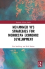 Image for Mohammed VI&#39;s strategies for Moroccan economic development