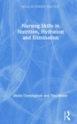 Image for Nursing Skills in Nutrition, Hydration and Elimination