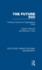 Image for The future 500  : creating tomorrow&#39;s organisations today