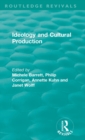 Image for Routledge Revivals: Ideology and Cultural Production (1979)