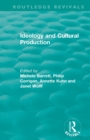 Image for Routledge Revivals: Ideology and Cultural Production (1979)