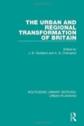 Image for The urban and regional transformation of Britain