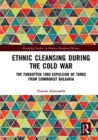 Image for Ethnic Cleansing During the Cold War