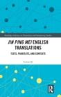 Image for Jin Ping Mei english translations  : texts, paratexts and contexts