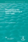 Image for Routledge Revivals: Peacebuilding and National Ownership in Timor-Leste (2013)