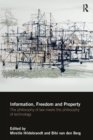 Image for Information, freedom and property  : the philosophy of law meets the philosophy of technology