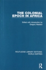 Image for The Colonial Epoch in Africa
