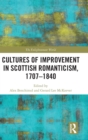 Image for Cultures of Improvement in Scottish Romanticism, 1707-1840