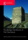 Image for Routledge Handbook of the Caucasus