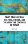 Image for Panic, Transnational Cultural Studies, and the Affective Contours of Power